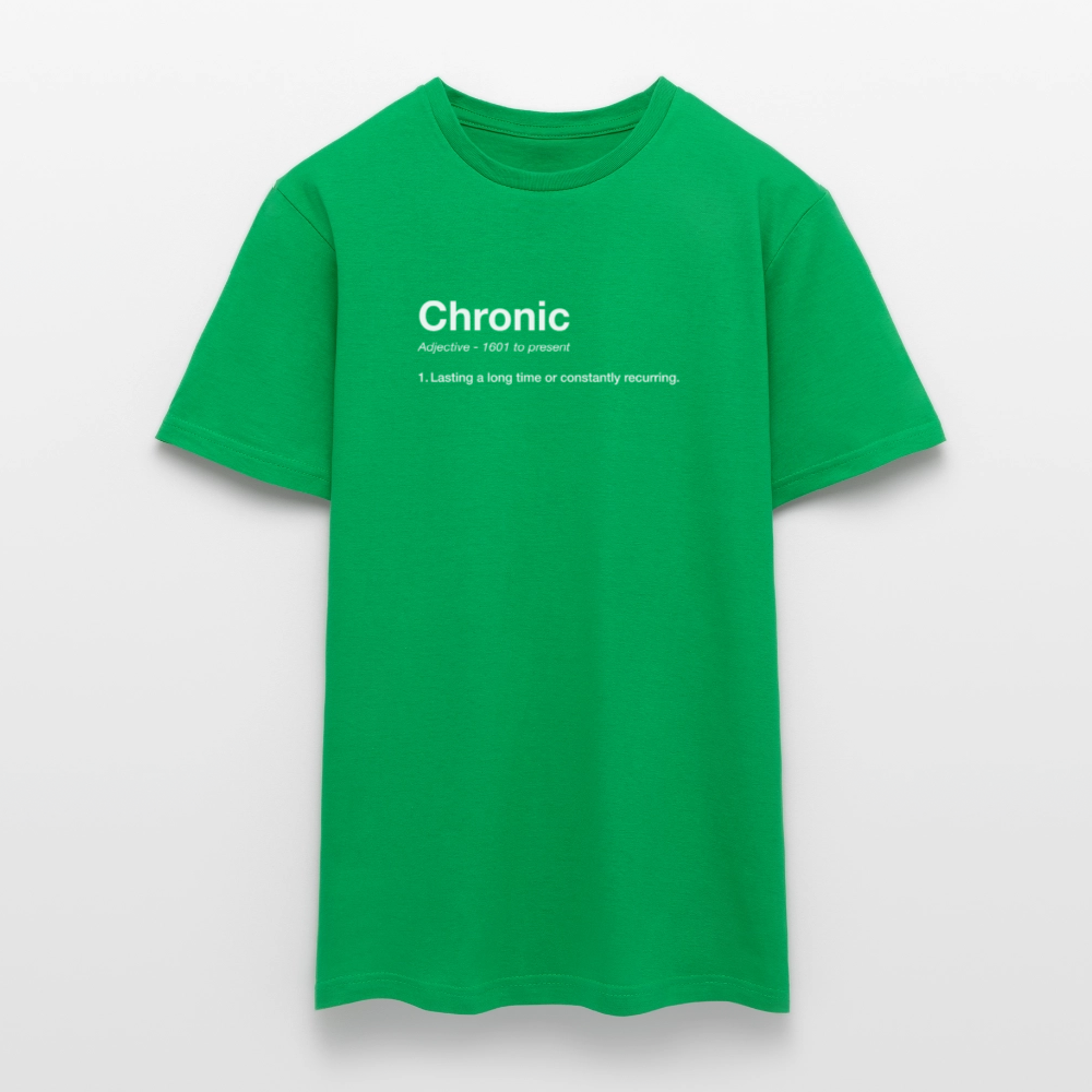 Chronic Definition Unisex T-Shirt - kelly green