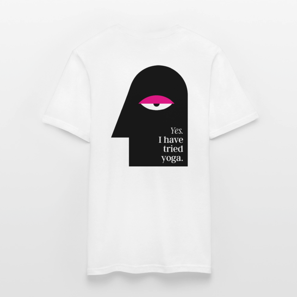 Yes I Have Tried Yoga Unisex T-Shirt - white
